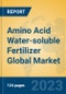 Amino Acid Water-soluble Fertilizer Global Market Insights 2023, Analysis and Forecast to 2028, by Manufacturers, Regions, Technology, Application, Product Type - Product Thumbnail Image