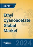 Ethyl Cyanoacetate Global Market Insights 2024, Analysis and Forecast to 2029, by Manufacturers, Regions, Technology, Application- Product Image