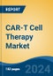 CAR-T Cell Therapy Market - Global Industry Size, Share, Trends, Opportunity, and Forecast, 2019-2029F - Product Image