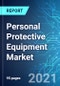 Personal Protective Equipment (PPE) Market: Size and Forecast with Impact Analysis of COVID-19 (2021-2025 Edition) - Product Thumbnail Image