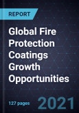 Global Fire Protection Coatings Growth Opportunities- Product Image