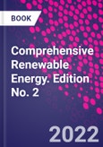 Comprehensive Renewable Energy. Edition No. 2- Product Image