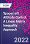 Spacecraft Attitude Control. A Linear Matrix Inequality Approach - Product Image