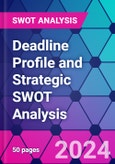 Deadline Profile and Strategic SWOT Analysis- Product Image