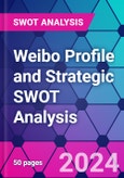 Weibo Profile and Strategic SWOT Analysis- Product Image