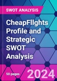 CheapFllghts Profile and Strategic SWOT Analysis- Product Image