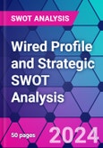 Wired Profile and Strategic SWOT Analysis- Product Image