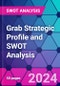 Grab Strategic Profile and SWOT Analysis - Product Thumbnail Image