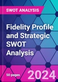 Fidelity Profile and Strategic SWOT Analysis- Product Image