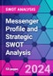 Messenger Profile and Strategic SWOT Analysis - Product Thumbnail Image