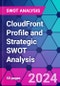 CloudFront Profile and Strategic SWOT Analysis - Product Thumbnail Image