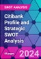 Citibank Profile and Strategic SWOT Analysis - Product Thumbnail Image