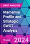 Mamamia Profile and Strategic SWOT Analysis - Product Thumbnail Image