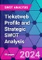 Ticketweb Profile and Strategic SWOT Analysis - Product Thumbnail Image