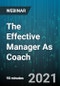 The Effective Manager As Coach: Coaching Your Team Members For Outstanding Job Performance - Webinar (Recorded) - Product Thumbnail Image