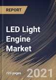 LED Light Engine Market By Product Type, By Installation Type, By Application, By End User, By Regional Outlook, COVID-19 Impact Analysis Report and Forecast, 2021 - 2027- Product Image