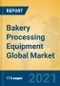 Bakery Processing Equipment Global Market Insights 2021, Analysis and Forecast to 2026, by Manufacturers, Regions, Technology, Application, Product Type - Product Thumbnail Image