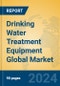 Drinking Water Treatment Equipment Global Market Insights 2024, Analysis and Forecast to 2029, by Manufacturers, Regions, Technology, Application, and Product Type - Product Thumbnail Image