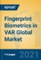 Fingerprint Biometrics in VAR Global Market Insights 2021, Analysis and Forecast to 2026, by Market Participants, Regions, Technology, Application, Product Type - Product Thumbnail Image
