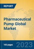 Pharmaceutical Pump Global Market Insights 2023, Analysis and Forecast to 2028, by Manufacturers, Regions, Technology, Application, Product Type- Product Image