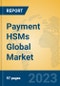 Payment HSMs Global Market Insights 2023, Analysis and Forecast to 2028, by Manufacturers, Regions, Technology, Application, Product Type - Product Thumbnail Image