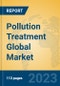 Pollution Treatment Global Market Insights 2023, Analysis and Forecast to 2028, by Market Participants, Regions, Technology, Application, Product Type - Product Thumbnail Image