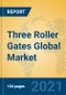 Three Roller Gates Global Market Insights 2021, Analysis and Forecast to 2026, by Manufacturers, Regions, Technology, Application, Product Type - Product Thumbnail Image