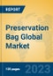 Preservation Bag Global Market Insights 2023, Analysis and Forecast to 2028, by Manufacturers, Regions, Technology, Application, Product Type - Product Thumbnail Image