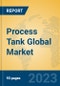 Process Tank Global Market Insights 2023, Analysis and Forecast to 2028, by Manufacturers, Regions, Technology, Application, Product Type - Product Thumbnail Image