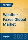 Weather Faxes Global Market Insights 2023, Analysis and Forecast to 2028, by Manufacturers, Regions, Technology, Application, Product Type- Product Image