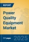 Power Quality Equipment Market Insights 2025, Analysis and Forecast to 2030, by Market Participants, Regions, Technology, Application, Product Type - Product Thumbnail Image