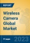 Wireless Camera Global Market Insights 2023, Analysis and Forecast to 2028, by Manufacturers, Regions, Technology, Product Type - Product Thumbnail Image