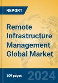 Remote Infrastructure Management Global Market Insights 2024, Analysis and Forecast to 2029, by Manufacturers, Regions, Technology, Application- Product Image