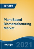 Plant Based Biomanufacturing Market, By Product Type (Antibodies, Vaccines, Proteins, Biologics, Enzyme, Others), By Technology (Upstream v/s Downstream) By Source (Whole Plant, Plant Cells, Others), By End User, By Region, Competition Forecast & Opportunities, 2026- Product Image