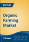 Organic Farming Market By Type (Pure Organic Farming v/s Integrated Organic Farming), By Method (Crop Rotation, Polyculture, Mulching, Others), By Source, By Ownership, By Crop Type, By Region, Competition Forecast and Opportunities, 2027 - Product Thumbnail Image