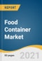 Food Container Market Size, Share & Trends Analysis Report by Material (Plastic, Metal, Glass), by Product (Bottles & Jars, Cans, Boxes, Cups & Tubs), by Region (Asia Pacific, Europe), and Segment Forecasts, 2021-2028 - Product Thumbnail Image