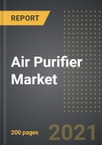 Air Purifier Market (2021 Edition): Analysis By Filter Technology (HEPA, ION & Ozone, Activated Carbon, Electronic Precipitator, Others), End User, By Region, By Country: Market Insights and Forecast with Impact of COVID-19 (2021-2026)- Product Image