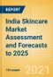 India Skincare Market Assessment and Forecasts to 2025 - Analyzing Product Categories and Segments, Distribution Channel, Competitive Landscape, Packaging and Consumer Segmentation - Product Thumbnail Image