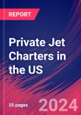 Private Jet Charters in the US - Industry Market Research Report- Product Image