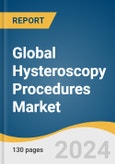 Global Hysteroscopy Procedures Market Size, Share & Trends Analysis Report by Procedure (CPT Code 58558, CPT Code 58353), End-use (Ambulatory Surgical Centers, Hospitals, Clinics), Region, and Segment Forecasts, 2024-2030- Product Image