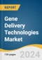 Gene Delivery Technologies Market Size, Share & Trends Analysis Report By Mode (AAV, Lentivirus, Retrovirus), By Application (Gene Therapy, Cell Therapy), By Method (Ex-vivo, In-vivo), By Region, And Segment Forecasts, 2024 - 2030 - Product Image