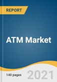 ATM Market Size, Share & Trends Analysis Report by Solution (Deployment, Managed Service), by Region (North America, Europe, Asia Pacific, Latin America, Middle East & Africa), and Segment Forecasts, 2021-2028- Product Image