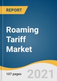 Roaming Tariff Market Size, Share & Trends Analysis Report by Roaming Type (National, International), by Distribution Channel (Retail, Wholesale), by Service (Voice, Data, SMS), by Region, and Segment Forecasts, 2021-2028- Product Image