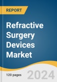 Refractive Surgery Devices Market Size, Share & Trends Analysis Report By Application (Myopia, Astigmatism), By Product (Lasers, Aberrometers), By End- use (Hospitals, Ambulatory Surgery Centers), By Region, And Segment Forecasts, 2024 - 2030- Product Image