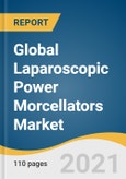 Global Laparoscopic Power Morcellators Market Size, Share & Trends Analysis Report by Application (Hysterectomy, Myomectomy), by Region (North America, Europe, APAC, Latin America, MEA), and Segment Forecasts, 2021-2028- Product Image