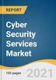 Cyber Security Services Market Size, Share & Trends Analysis Report by Service Type, by Professional Services (Penetration Testing, Training, Consulting & Advisory), by Managed Services, by Industry Vertical, and Segment Forecasts, 2021-2028- Product Image