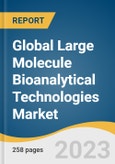 Global Large Molecule Bioanalytical Technologies Market Size, Share & Trends Analysis Report by Products & Services, Application (Biologics, Cell & Gene Therapy), Region, and Segment Forecasts, 2023-2030- Product Image