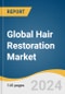 Global Hair Restoration Market Size, Share & Trends Analysis Report by Procedure (Follicular Unit Extraction, Follicular Unit Transplantation), Therapy (Low-level Laser Therapy, Platelet-rich Plasma), Region, and Segment Forecasts, 2024-2030 - Product Thumbnail Image