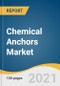 Chemical Anchors Market Size, Share & Trends Analysis Report by Product (Injectable Adhesive, Capsule Adhesive), by Resin (Epoxy Acrylate, Hybrid Systems), by Application (Infrastructure, Industrial), by Region, and Segment Forecasts, 2020-2028 - Product Thumbnail Image