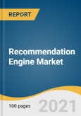 Recommendation Engine Market Size, Share & Trends Analysis Report by Type (Collaborative Filtering, Hybrid Recommendation), by Deployment, by Application, by Organization, by End-use, by Region, and Segment Forecasts, 2021-2028- Product Image